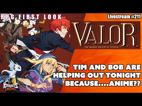 Valor: The Heroic Roleplay System - RPG First Look - Livestream #211