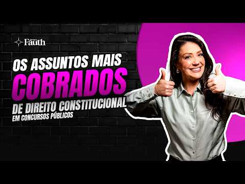 Os Assuntos mais Cobrados | Direito Constitucional para Concursos | Adriane Fauth