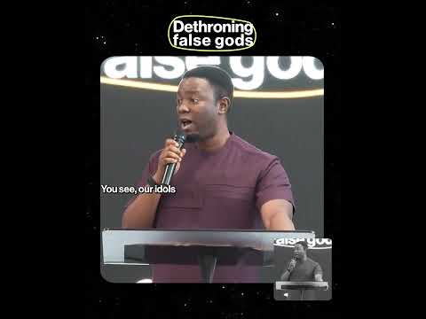 Dethroning False gods
