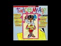 twice my age riddim mix 1990