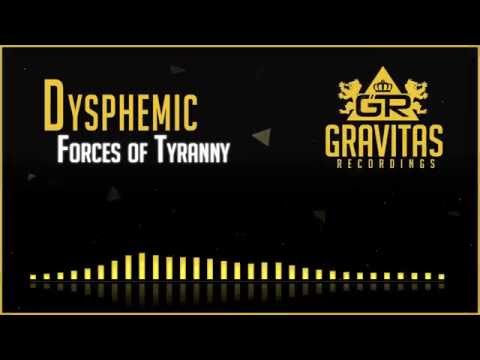 Dysphemic - Forces of Tyranny