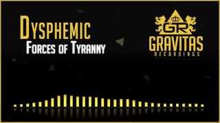 Dysphemic - Forces of Tyranny