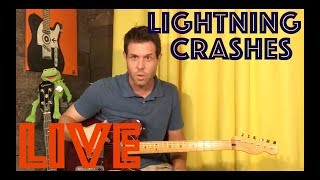 Guitar Lesson: How To Play Lightning Crashes By Live