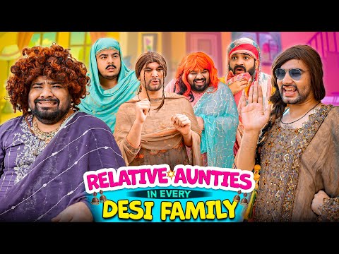 Relatives In Every Desi Family | Unique MicroFilms