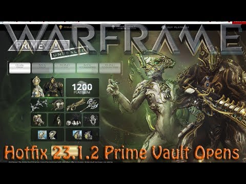 Warframe - Hotfix 23.1.2: Prime Vault Opens!!