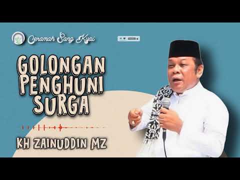 INILAH 7 GOLONGAN PENGHUNI SURGA | CERAMAH KH ZAINUDDIN MZ