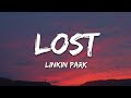 Linkin Park - Lost (Lyrics)