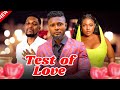 Test of Love - Maurice Sam, Wole Ojo and Nazo Ekezie star in this Nollywood drama.