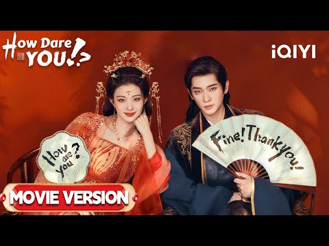 Movie Version:Crazy Queen & Tyrant: Rewriting Destiny!  | How Dare You!?