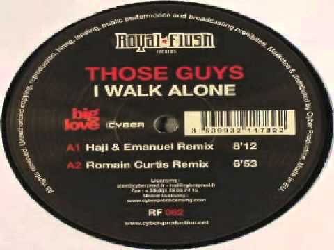 Those Guys - I Walk Alone
