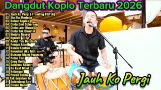 Download lagu Dangdut Koplo Terbaru 2026 🔥 Jauh Ko Pergi, Dalam Sepiku | Full Album Viral TikTok Terpopuler mp3 Download lagu Dangdut Koplo Terbaru 2026 🔥 Jauh Ko Pergi, Dalam Sepiku | Full Album Viral TikTok Terpopuler mp3