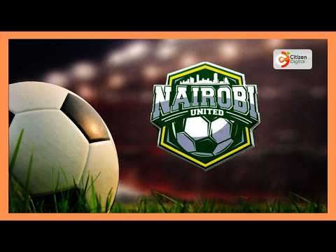 Nairobi United set for FKF Cup quarter-final showdown with KCB FC