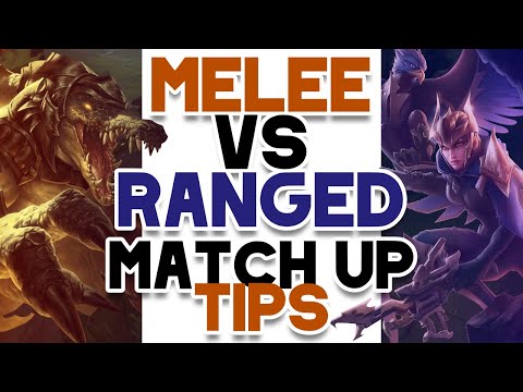 Melee vs Ranged tops matchup tips.