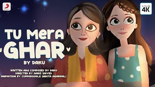 DAKU - Tu Mera Ghar (Official Music Video)   @daku