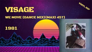 Visage - We Move (Dance Mix) (1981) (Maxi 45T)