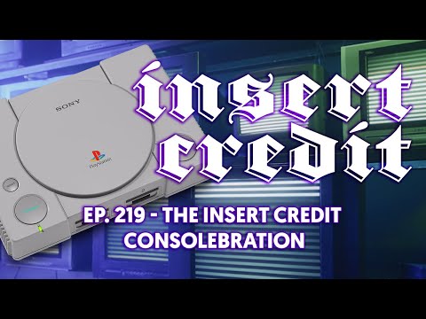 Insert Credit Show 219 - The Insert Credit Consolebration