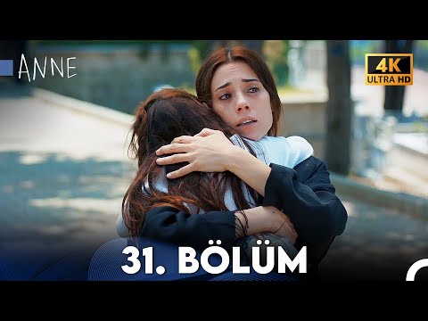 Anne 31. Bölüm (4K Ultra HD)