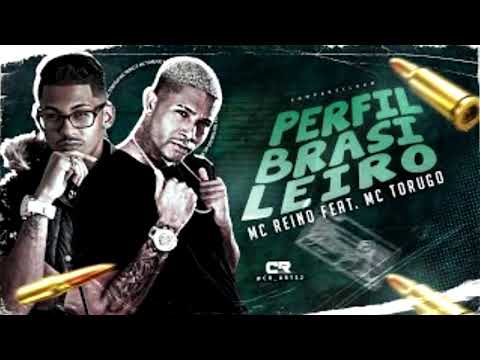 🔴MC REINO FEAT. MC TORUGO - PERFIL BRASILEIRO