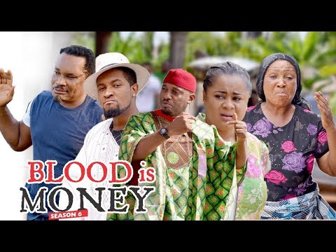 BLOOD IS MONEY 6 - 2018 LATEST NIGERIAN NOLLYWOOD MOVIES || TRENDING NOLLYWOOD MOVES