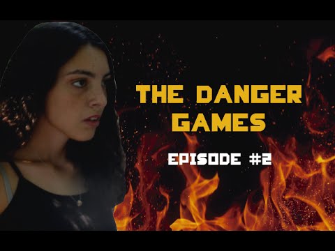 The Danger Games #2