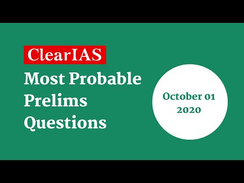 Most Probable Questions for IAS Prelims - Qns for 01-10-2020