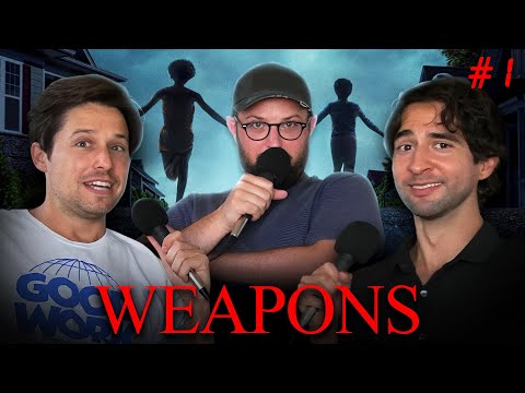 WEAPONS Reaction + What we watched in 2025 (so far)