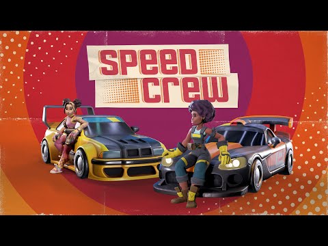 Speed Crew - Official Launch Trailer thumbnail