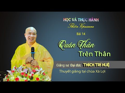 Buổi 14: Hiểu về chính mình  - Quán Thân 01