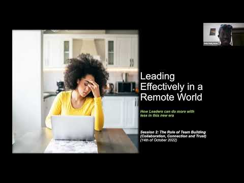 Leading Effectively In A Remote World: Collaboration, connection and trust  | 14102022