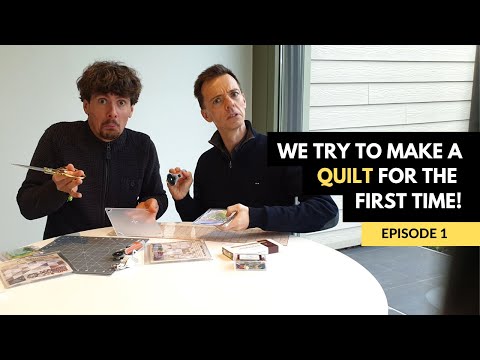 EP 1: Mark And Richard's First Quilt For Mom