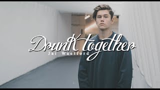 Jai Waetford // Drunk Together || Traducido al Español