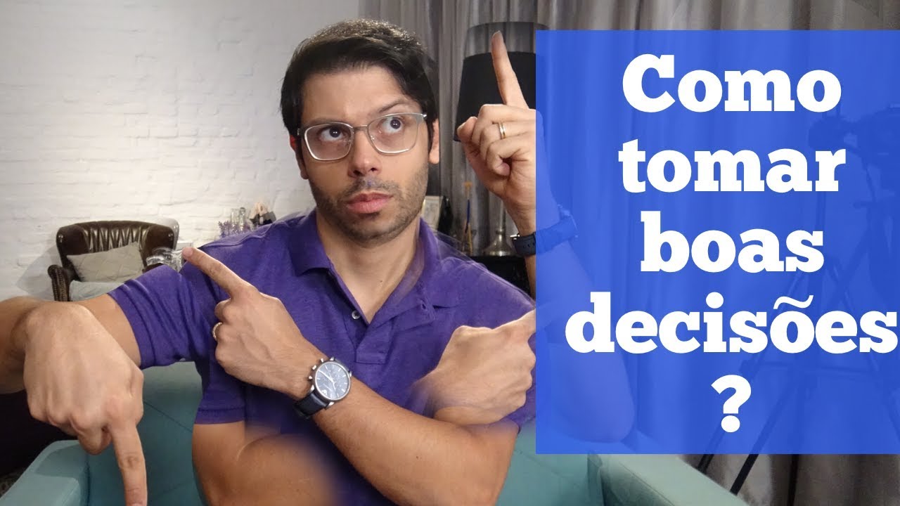 Como tomar boas decisões | Fred Mattos