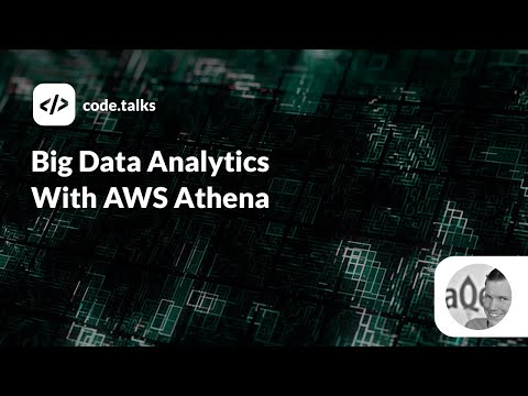 code.talks 2019 - Big Data Analytics With AWS Athena