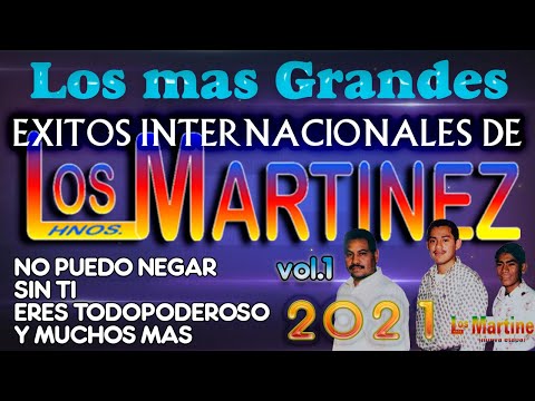 Los Hermanos Martinez de El Salvador - Los Mas Grandes Exitos Internacionales 2021 vol.1