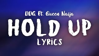 DDG - Hold Up (Lyrics)🎵 Ft. Queen Naija