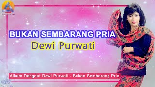 Download lagu Dewi Purwati - Bukan Sembarang Pria (Video Lyric) mp3