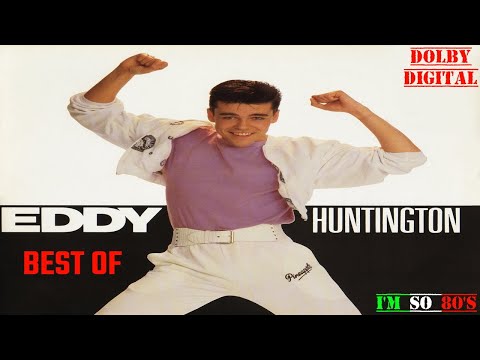 The Best of  EDDY HUNTINGTON  - Greatest Hits - Top Songs
