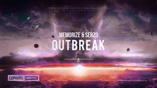Memorize &amp; Serzo - Outbreak [HQ Edit]
