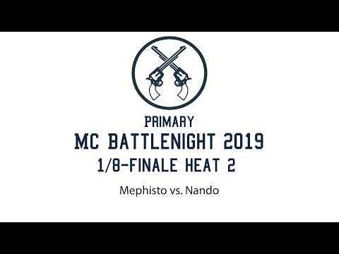 1/8-Final Heat 2 Mephisto vs. Nando - Primary MC Battlenight 2019