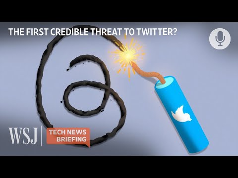 Threads vs. Twitter Could Elon Musk’s App Be Replaced? WSJ Tech News Briefing