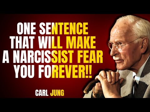 ONE SENTENCE THAT WILL MAKE A NARCISSIST FEAR YOU FOREVER  ||CARL JUNG