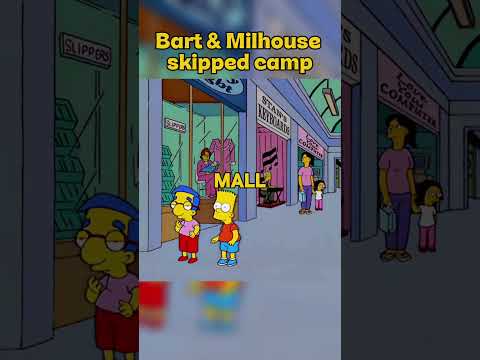 Bart & Milhouse skipped camp