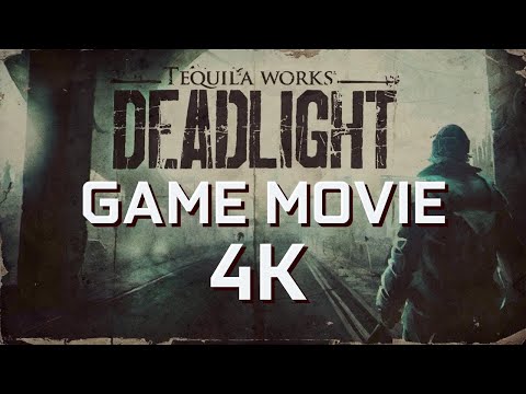 DEADLIGHT Director's Cut - Game Movie Gameplay Walkthrough Full Game [4K Ultra]