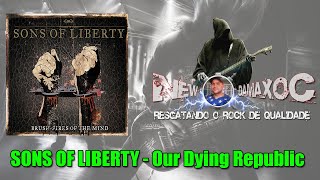 Sons Of Liberty (Us) - Our Dying Republic (2010)