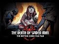 The Death of Spider-Man Motion Comic Fan Film ...