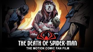 The Death of Spider-Man Motion Comic Fan Film • ORIGINAL • Arrival Point Productions
