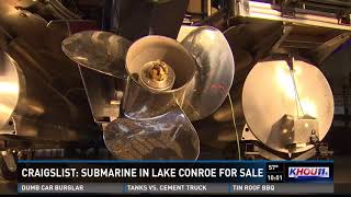 Craigslist: Submarine in Lake Conroe for sale