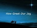 How Great Our Joy Lyrics