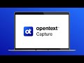 OpenText™ Capture demo video