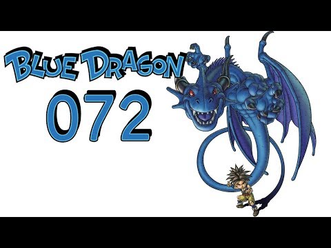 Let's Play - BLUE DRAGON - [072] - [DEU/GER]: Die Barriere muss weg! Die Barriere muss weg!